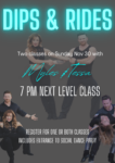 Dips & Rides Next Level Class Nov 30 2025